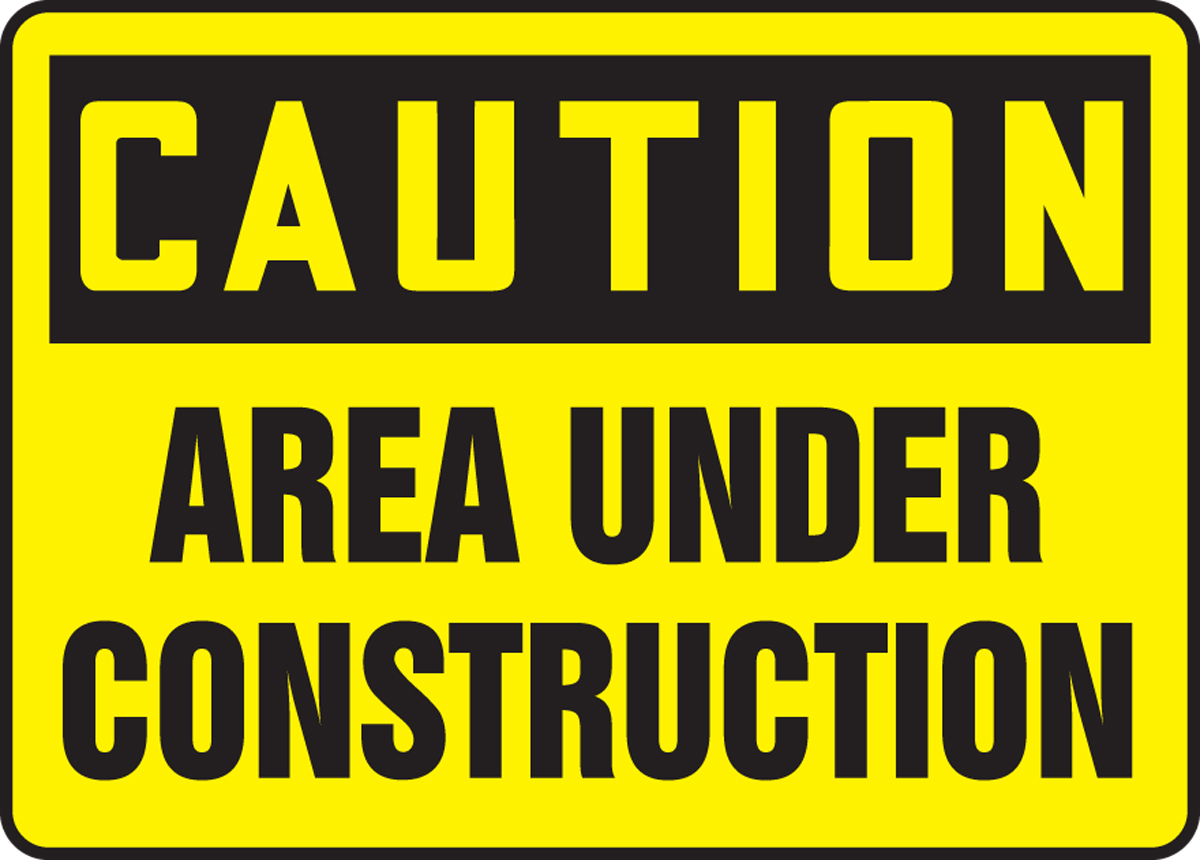 Area under construction sign